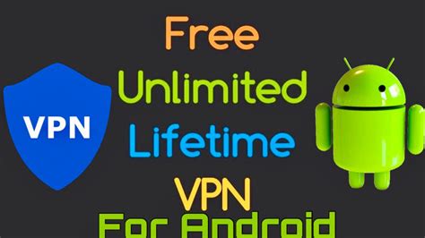 Best Free Unlimited Vpn For Android 2018